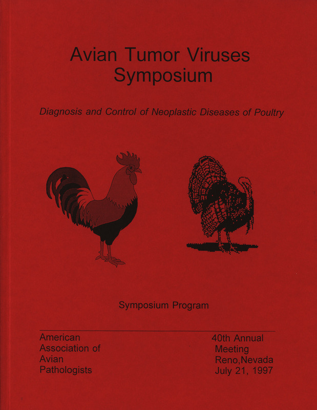 Program for the American Association of Avian Pathologists Avian Tumor Viruses Symposium held on July 21, 1997.