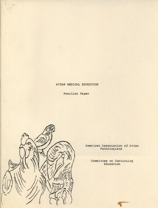 Position paper arguing for a greater emphasis on avian medical education in veterinary schools, prepared by the Continuing Education Committee of the American Association of Avian Pathologists.