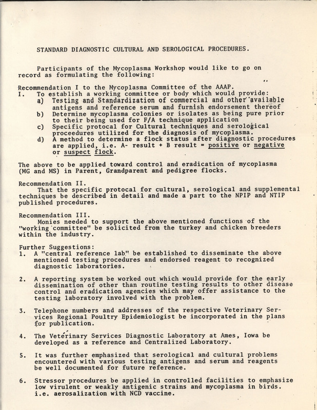 Report entitled, "Standard Diagnostic Cultural and Serological Procedures" produced by the Mycoplasma Committee of the American Association of Avian Pathologists. Describes recommendations of the group to prevent mycoplasma related diseases in avian and the issues that arise from the diseases.