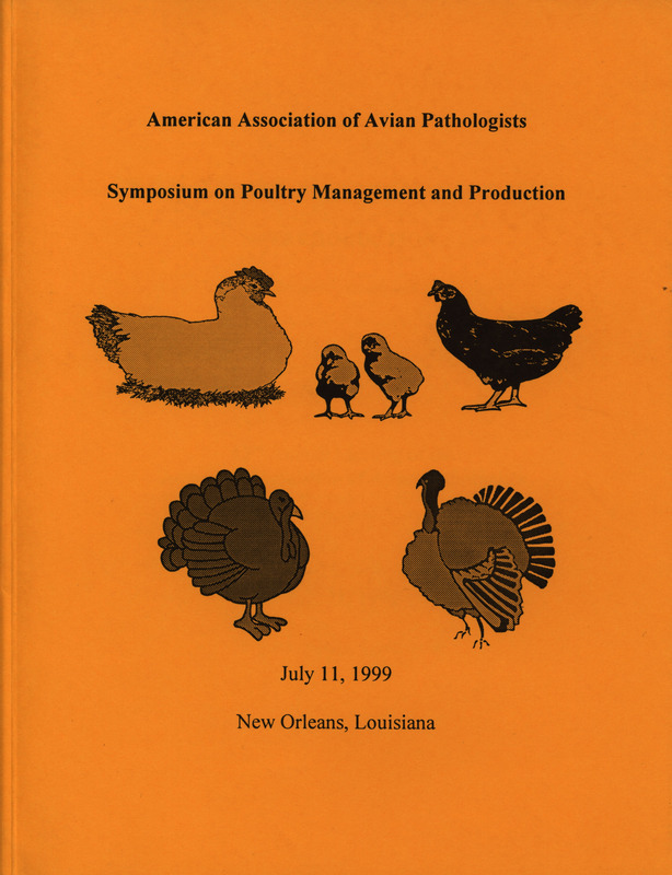 Schedule and notes for a symposium held by the American Association of Avian Pathologists on poultry management and production from July 11, 1999 in New Orleans, Louisiana.
