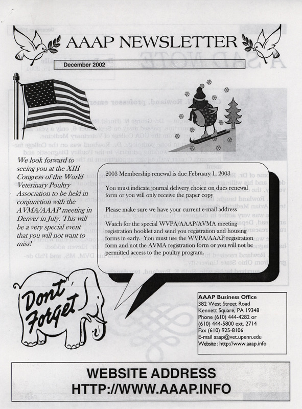 The newsletter of the American Association of Avian Pathologists, December 2002. The quarterly newsletter features several different topics, including committee meeting schedules and available job positions.