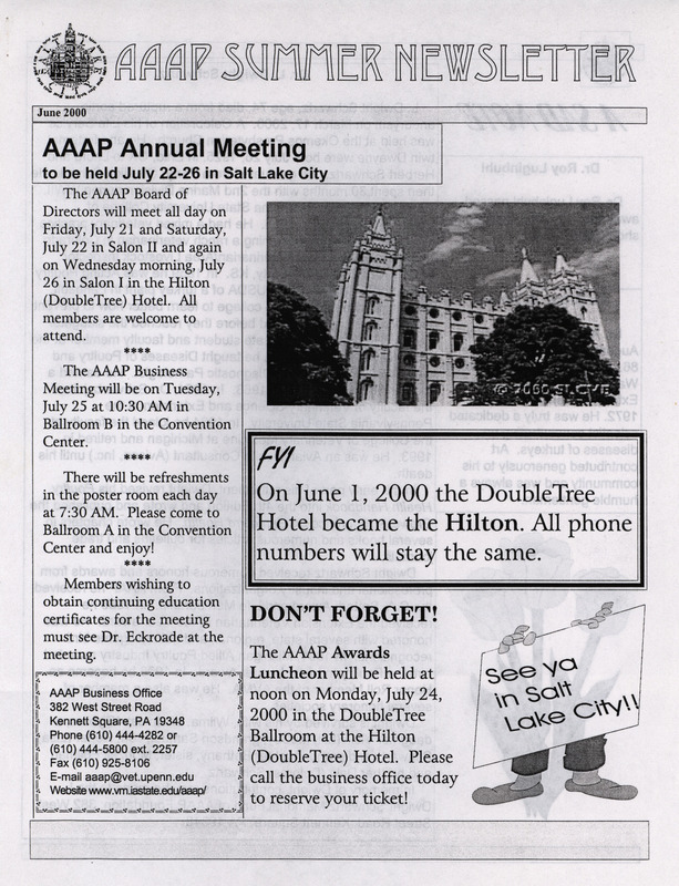The summer newsletter of the American Association of Avian Pathologists, June, 2000. The quarterly newsletter features several different topics, including changes to the AAAP constitution and by-laws, meeting schedules, and the 2000 AAAP/AVMA (American Veterinary Medical Association) scientific program.