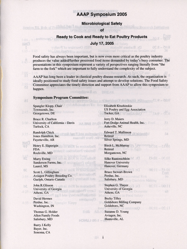 Schedule and accompanying essay for a symposium on microbiological safety of ready to cook and ready to eat poultry products, held during the 47th annual meeting in Minneapolis, Minnesota on July 17, 2005.
