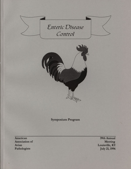 Program for the American Association of Avian Pathologists Enteric Disease Control Symposium on July 21, 1996.