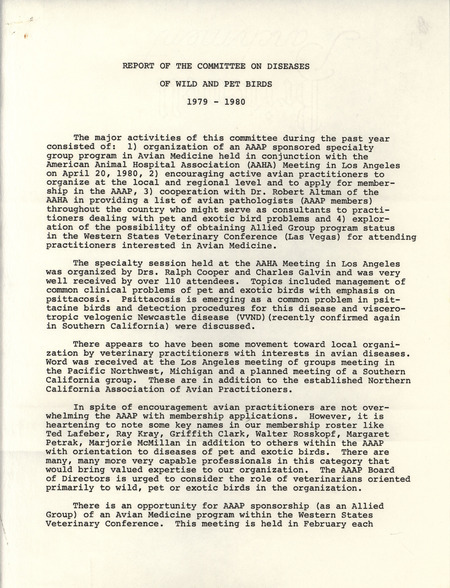 Report of the American Association of Avian Pathologists Committee on Diseases of Wild and Pet Birds from 1980 describing the actions of the committee from the past year.
