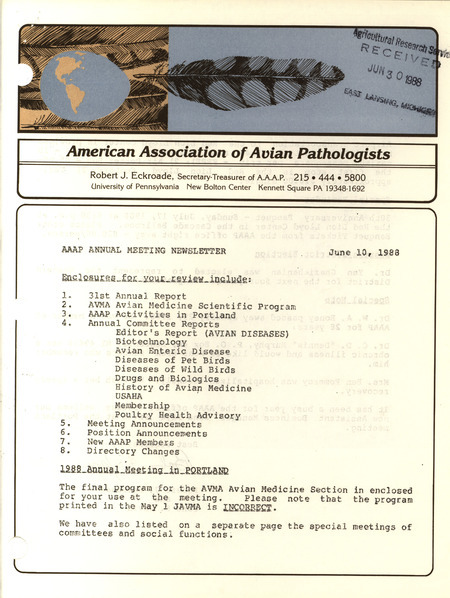 Annual newsletter of the American Association of Avian Pathologists from June 10, 1988, including an annual report, program schedules and announcements.