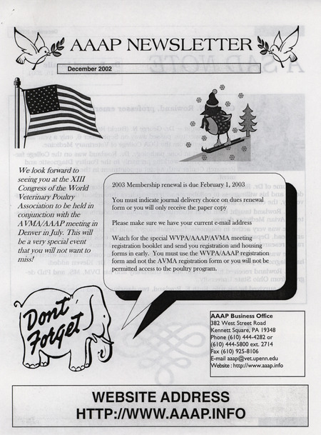 The newsletter of the American Association of Avian Pathologists, December 2002. The quarterly newsletter features several different topics, including committee meeting schedules and available job positions.