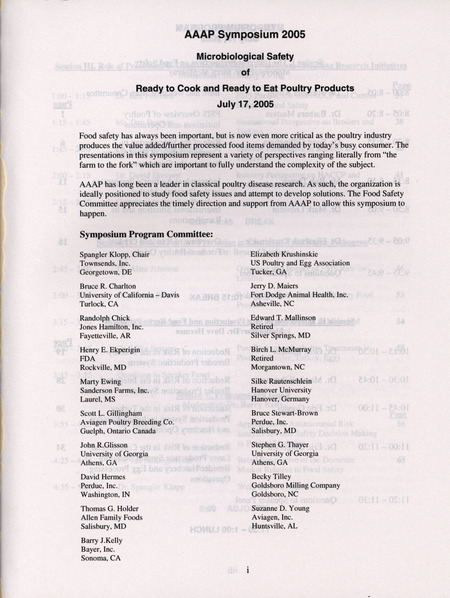 Schedule and accompanying essay for a symposium on microbiological safety of ready to cook and ready to eat poultry products, held during the 47th annual meeting in Minneapolis, Minnesota on July 17, 2005.