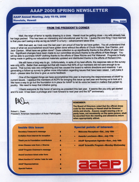 Newsletter of the American Association of Avian Pathologists from spring 2006 including a schedule of events, featured member and more news related to AAAP events.