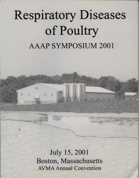 Schedule and abstracts for a symposium on respiratory diseases of poultry from July 15, 2001 hosted by the American Association of Avian Pathologists in Boston, Massachusetts.