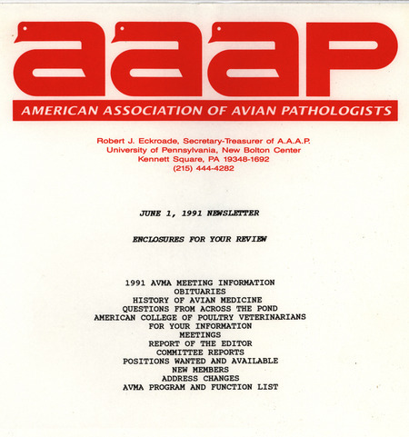 The newsletter of the American Association of Avian Pathologists, June 1, 1991. The quarterly newsletter features several different topics, including committee reports, new member information, and the AVMA (American Veterinary Medical Association) program and function list.