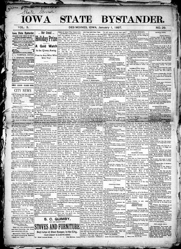 Contents include but are not limited to editor reports on Ottumwa's Black community progress and holiday events, Bystander reflection on 1896 events and call for racial progress, Booker T. Washington lectures to overflow crowd and Tuskegee history detailed, Bystander urges youth to seek education and form good habits, community news (Marshalltown, Ottumwa, etc.), Donald McLean revives Pacific Short Line railroad project plans, European powers warn Sultan regarding financial control and administration, Spain seeks United States mediation regarding Cuban insurrection, and other topics