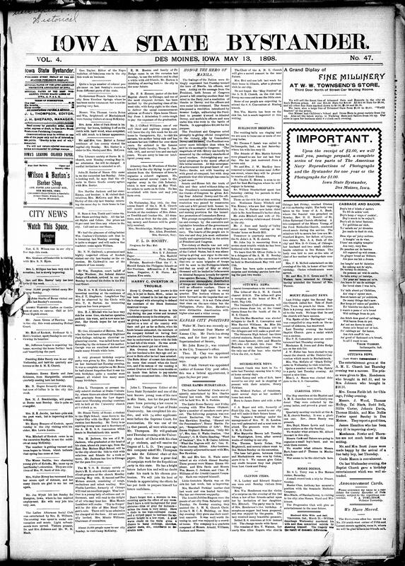 Contents include but are not limited to Congress honors Manila hero Commodore Dewey with thanks and promotion, community news (Burlington, Clarinda, etc.), first Iowa regiment ordered to Chickamauga Park for war service, Des Moines' Charles W. Budd wins world shooting championship, Iowa Supreme Court rules insurance policies must attach application copy, story of how Dewey won against Spanish Fleet at Manila Bay, and other topics.