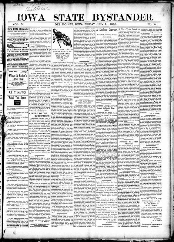 Contents include but are not limited to colored men protest white captain and condemn Congressman Hull's actions, Democratic Party, thoughts on whether Black soldiers have the right to officers of their race, Polk County Republican primaries, Virginia's Governor Tyler commissions colored officers, American troops advance to within three miles of Santiago, Fourth of July history and celebration, and other topics.