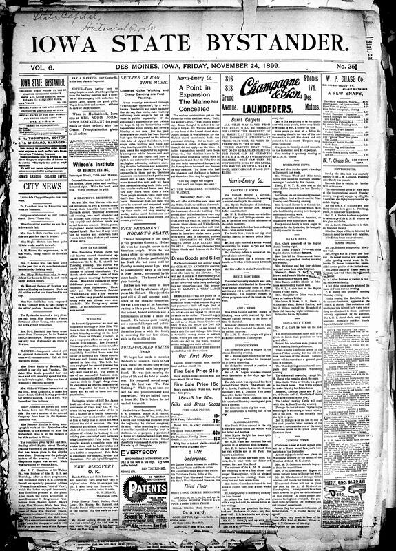 Contents include but are not limited to weddings, decline of Ragtime music, death of vice-president Garret Hobart and Black song writer Gussie L. Davis, community news (Knoxville, Muscatine, etc.), electric railway connecting Polk County and Madison to Des Moines soon to be completed, Iowa cattle shipment, Iowa saloon statistics, British struggling against Boer’s in South African war, big robbery at Marshalltown, sad poisoning accident at Sioux City, and other topics.