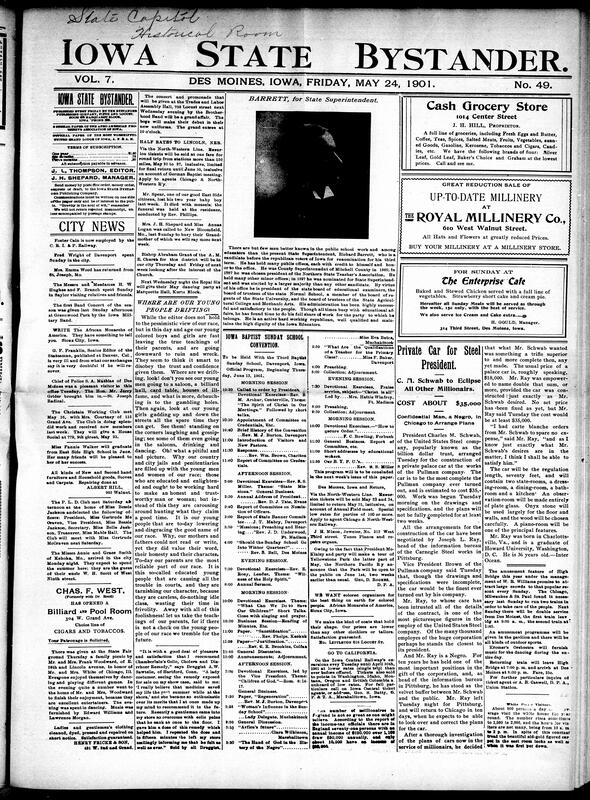 Contents include but are not limited to Iowa Baptist Sunday school convention, “Steel President” Charles M. Schwab commissions a luxury private car, Iowa prohibitionists nominates candidates, court orders bankrupt merchant to turn over money and goods, new railroad construction begins between Iowa Falls and Des Moines, Governor Allen advocating for colonial administration over U.S. territorial model in Puerto Rico, 50,000 machinists strike for nine-hour workday, and other topics.