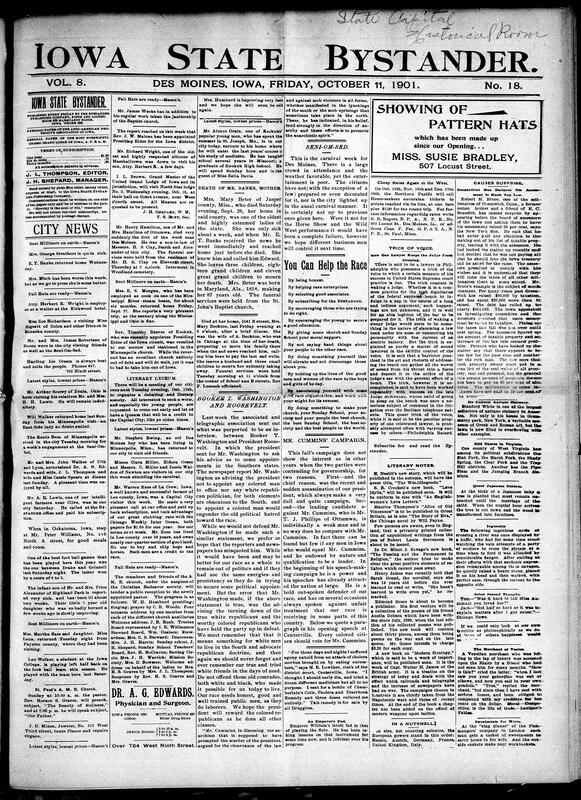 Contents include but are not limited to Booker T. Washington reportedly advises President Roosevelt against appointing Black politicians, Albert Cummins argues against mob violence, Albert Cummins campaign weak due to recent tragedies (McKinley assasination), community news (Burlington, Albia, etc.), obituaries, liquid air, children’s fashion, and other topics.