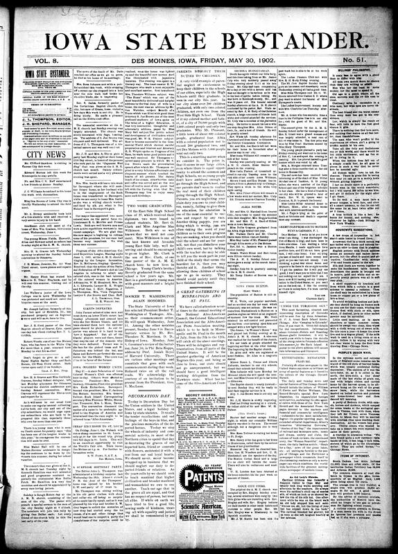 Contents include but are not limited to Decoration (Memorial) Day celebration, Booker T. Washington selected as commencement speaker at Iowa university, Bystander criticizes Des Moines parents for neglecting children's education as only two Black students graduate, community news (Buxton, Osceola, etc.), instructions for properly ironing a shirtwaist at home, will of Pope Leo XIII, and other topics.