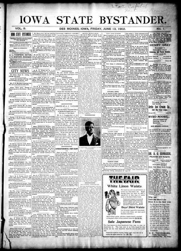 Contents include but are not limited to community news (Saylor, Clinton, etc.), S. Joe Brown and Booker T. Washington receive honors, Iowa State Bystander celebrates its eighth anniversary, Barnum, Iowa, totally destroyed by fire due to no water supply, high wind blows down a circus tent, U.S. Congress debates and passes bills including an anti-anarchy legislation, tornado in Minnesota kills 15, President Roosevelt honors Iowa hero Calvin Titus for bravery, and other topics.