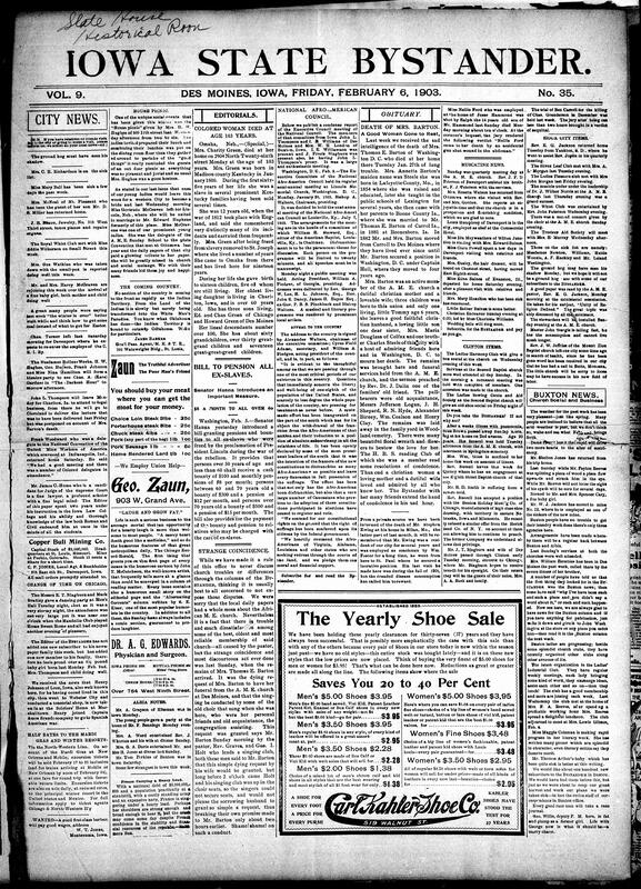 Contents include but are not limited to formerly enslaved Black woman dies at 103, Senator Hanna proposes bill to grant pensions to ex-slaves, obituaries, National Afro-American Council plans disfranchisement discussion, community news (Muscatine, Clinton, etc.), Iowa Supreme Court upholds state cigarette law, Governor Cummins cancels special election for Second congressional district, glucose company faces $25,000 delinquent tax bill, and other topics.