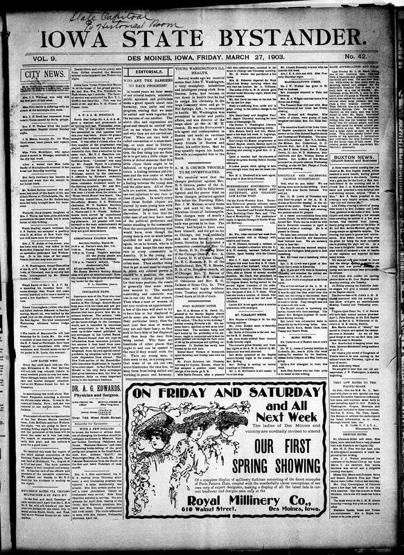 Contents include but are not limited to editorial comments that internal divisions and jealousy are barriers to race progress, John T. Washington in bad health, , community news (Clinton, Knoxville, etc.), AME Church investigated, Drake University trustees plan $1,000,000 endowment fund, court rules trust company funds are subject to taxation, strange fatal disease is killing cattle in Southern Iowa, Iowa State College trustees reject high bids for buildings, and other topics.