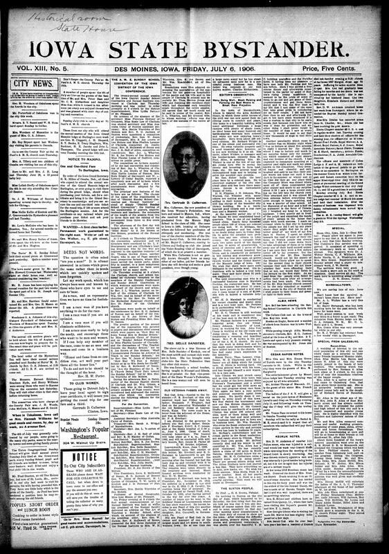 Contents include but not limited to Fourth of July celebrations throughout Iowa with family picnics and reunions, a funeral notice for Mrs. Laura Thomas, and club updates including the Daughters of Tabernacle and the Iowa State Bystander's circulation drive. Several social notes report on visitors, travels, and births. Editorial columns commend religious leadership and civic engagement. A critical piece outlines the political potential of African Americans if united under one candidate, emphasizing their national impact, while clarifying misconceptions about Rev. Ransom’s earlier mistreatment in Alabama and correcting the record, and other topics.