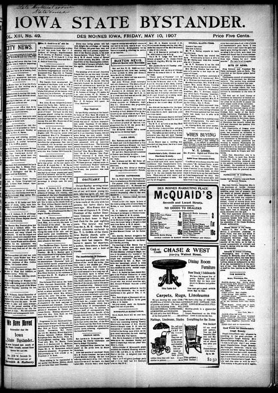 Contents include but not limited to reports of illness, weddings, obituaries, and a wide range of literary, musical, and club activities across Des Moines and Iowa towns. Highlights include the Masonic May Festival, a surprise reception for Rev. Harris at Burns M.E. Church, and an Intellectual Improvement Club banquet with speeches and poetry. Rev. J.E. Jackson and educator D.W. Brown visit from out of state. Editorials emphasize education, Black enterprise, and race pride. Clubs like the Lyceum, Callanan, and David & Jonathan League host lectures, while local churches prepare for concerts and rallies, and other topics.