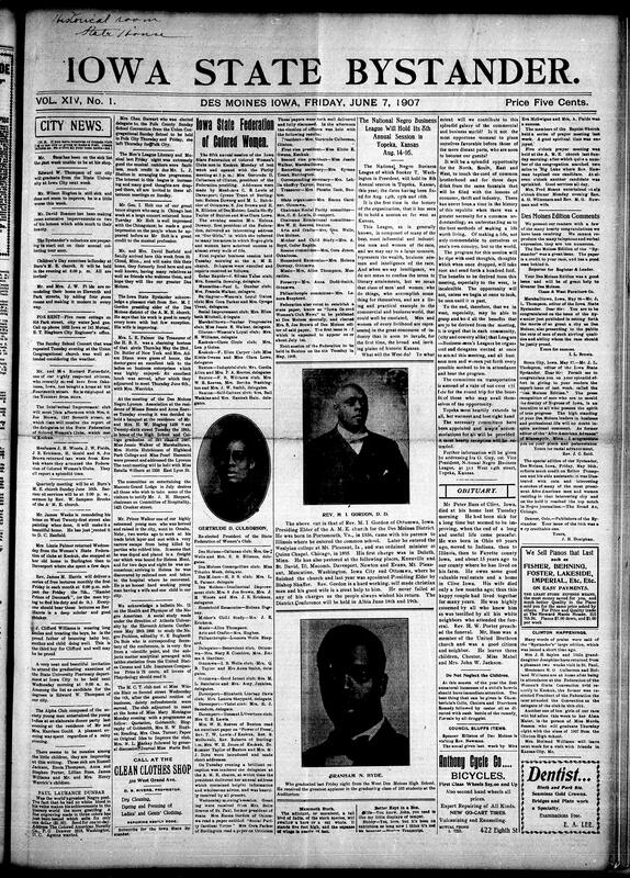 Contents include but not limited to community updates from Des Moines, including property renovations, graduations, church events, and illness reports. Highlights feature Edward W. Thompson’s pharmacy graduation, a recital by George I. Holt, and a lecture by Rev. Harris on Hamlet. The Federation of Colored Women’s Clubs held its fifth annual session in Keokuk, electing Gertrude Culberson president and launching a state club newspaper. Editorials celebrate Paul Laurence Dunbar, promote W.E.B. Du Bois’ work, and report on Booker T. Washington’s upcoming National Negro Business League session in Topeka, and other topics.