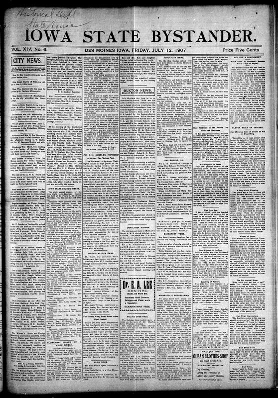 Contents include but not limited to widespread Fourth of July celebrations across Iowa, with parades, speeches, and socials in Buxton, Albia, Council Bluffs, Sioux City, and Davenport. The Iowa State Afro-American Council convened in Des Moines, electing new officers and denouncing Senator Tillman’s racist lectures. Rev. T. L. Griffith delivered a notable address on “The Negro in Bible History.” Churches reported large rallies, including $1,620 raised at the A.M.E. Church. Clubs like the Intellectual Improvement and Lyceum held debates and literary programs. National and local updates cover travel, illness, operettas, and missionary conventions, and other topics.