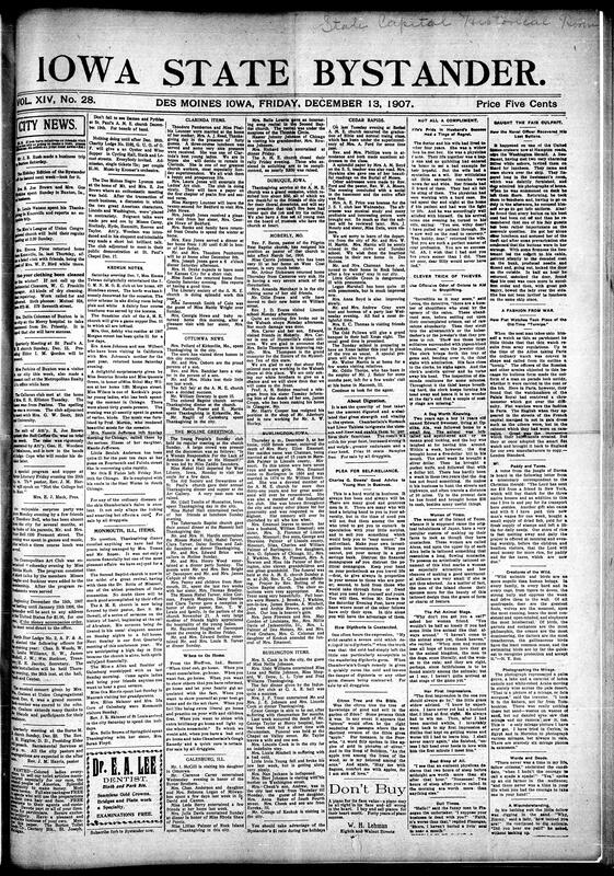 Contents include but not limited to extensive community updates from Des Moines and across Iowa, including club meetings, church programs, social dinners, and surprise parties. The Des Moines Negro Lyceum held a spirited debate comparing Washington and Lincoln, with attorney Geo. H. Woodson speaking. Clarinda reported the Pemberton–Lounner wedding, and Burlington noted the death of Mrs. Mary Ellen Emanuel, a longtime A.M.E. church worker. Clubs in Keokuk and Monmouth hosted Thanksgiving dinners and revivals. Editorials and national columns emphasized self-reliance, business ethics, and civic responsibility, and other topics.