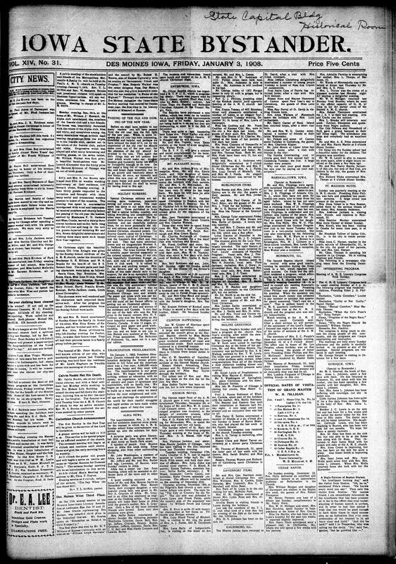 Contents include but not limited to New Year’s celebrations in Des Moines with club parties, dinners, and church entertainments. The Alpha Club hosted the Ioarele Club in an elaborately decorated gathering, while Mr. and Mrs. S. Joe Brown celebrated their wooden wedding anniversary. Masonic lodges held public installations, and Corinthian Baptist presented a Christmas cantata. The Metropolitan Mercantile & Realty Co. planned a public meeting on business opportunities. Reports also covered oratorical contests at the Western Inter-State Literary Association, multiple obituaries including Peter Rudlin and Calvin Nesbit, and widespread regional updates from Albia, Mt. Pleasant, Burlington, Clinton, Keokuk, Monmouth, and Ft. Madison, and other topics.