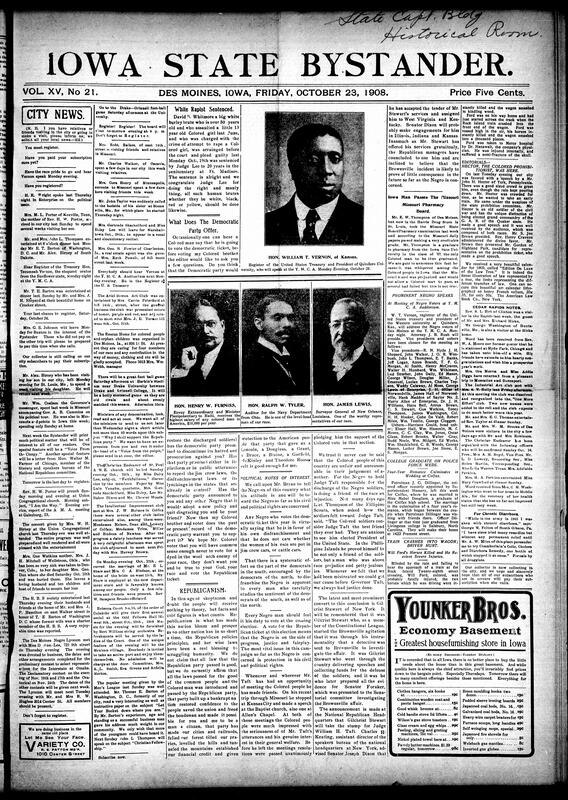 Contents include but not limited to Des Moines community updates emphasizing voter registration before the October 24 deadline and announcements for Hon. W.T. Vernon’s major address at the Y.M.C.A. Auditorium. Rev. H.W. Porter preached on “I Am the Way,” while the Men’s League hosted businessman T.E. Barton of Washington, D.C. The Rescue Home for Colored People and Orphan Children opened on 11th Street. Editorials promoted Republican loyalty, praising Taft and Roosevelt and condemning Democratic race policies. News items included the sentencing of a white man for assault on a Black girl, E.W. Thompson’s pharmacy exam success, and Rev. W.S. Brooks’ wedding ceremony, and other topics.