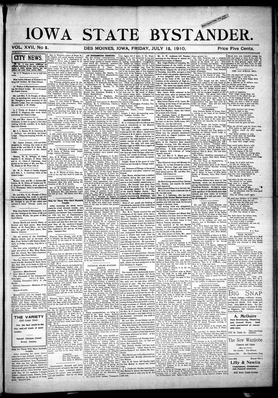 Contents include but are not limited to national news, including social events, community updates, Masonic lodge activities, business league meetings, personal announcements, and advertisements. Key highlights include reports on the Grand Lodge sessions, social gatherings in various cities like Clinton and Burlington, obituaries, and notices about health remedies such as Chanberlain's stomach and Liver Tablets. The paper also features editorials, humorous anecdotes, and commentary on contemporary issues like controlled newspapers and telephone compnay disputes. Additionally, it includes promotional content for products like hair treatments by Madam T. D. Perkins, agricultural education at Tuskegee Institure, and various commerical advertisements. The tone reflects both community pride and engagement with broader social, political, and economic topics relevant to African Americans in the early 20th century. 