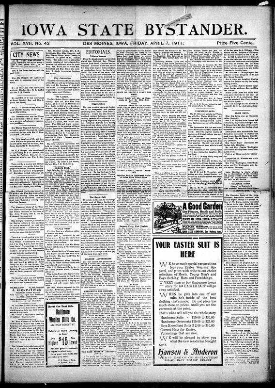 Contents include but are not limited to African American community news, social events, church activities, and editorial commentary relevant to Black communities in Iowa and surrounding areas. It reports on local sickness, social visits, club meetings, religious revivals, and cultural programs, highlighting active civic and church life. The paper addresses racial issues such as segregation laws, Canadian immigration restrictions against Black settlers, and critiques discriminatory practices in the U.S. and Canada. It also includes editorials condemning racism, updates on political developments including President Taft's administration and congressionl actions, and national and international news briefs. Additionally, it features serialized fiction, advertisements for clothing and remedies, and announcements about upcoming conventions and educational meetings, of African American women's clubs. The document reflects both everyday life and broader social-political concerns of African Americans in early 20th-century Iowa.