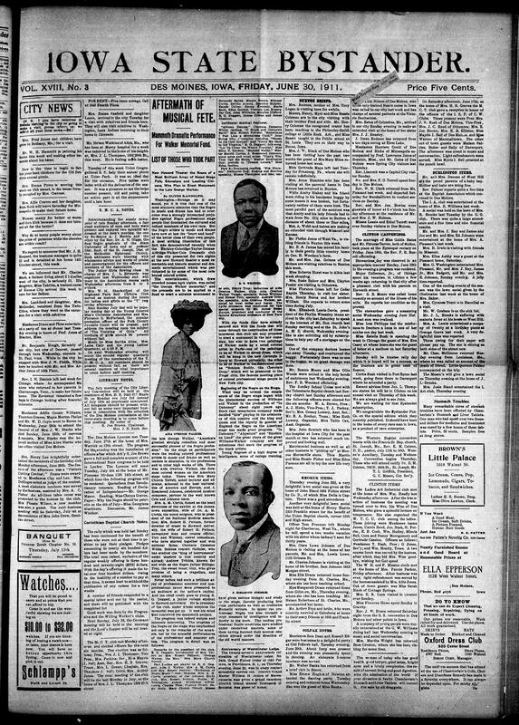 Contents include but are not limited to  local news, social events, club meetings, and community updates from various towns in Iowa and nearby states, highlighting activities such as church picnics, educational pursuits, and social gatherings. The paper also reports on significant cultural events like the George Walker Memorial musical performance in Washington, D.C., featuring prominent Black artists, and discusses broader topics including race relations, political speeches, and progress within the African American community. Advertisements for products, services, and opportunities for African Americans are interspersed throughout, alongside editorials and literary contributions emphasizing uplift, education, and racial pride. The overall tone reflects a vibrant, engaged Black community focused on social improvement, cultural expression, and mutual support during the early 20th century.