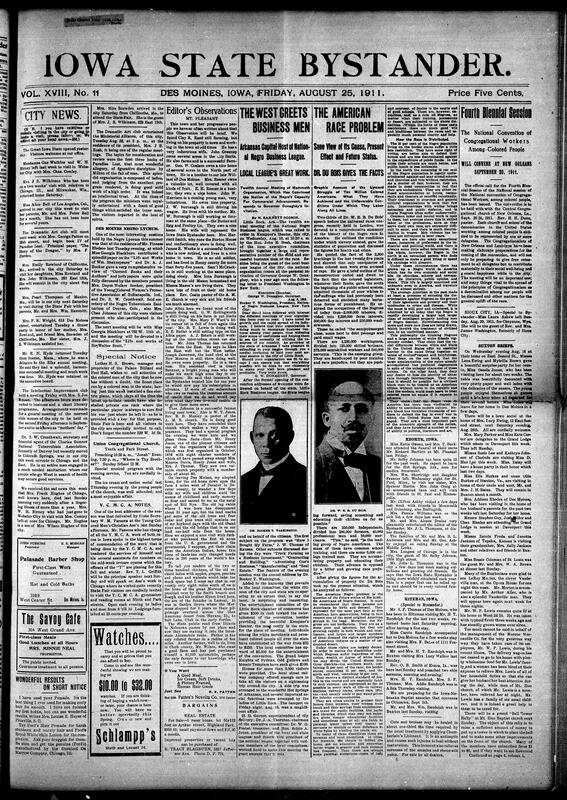 Contents included but are not limited to local news such as social visits, club meetings (notably the Dramatic Art Club and Negro Lyceum), church events, and community activities like picnics and rallies. There are reports on regional happenings including business league conventions, race relations commentary by W.E.B. Du Bois, and labor disputes such as strikes in Muscatine. The paper also covers national political news, including President Taft’s veto of a tariff bill and corruption investigations. Advertisements for hair products, real estate, and services appear alongside announcements about upcoming religious conventions and social gatherings. The tone reflects both community pride and engagement with broader racial, economic, and political issues affecting African Americans at the time.