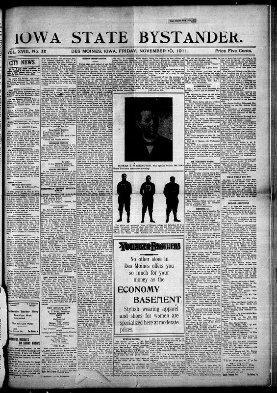 Contents included but are not limited to local news, social events, church activities, community updates, and national and international reports. It covers topics such as meetings of women’s societies, church rallies, musical concerts, social gatherings, and personal notices like weddings and illnesses. The paper also highlights achievements and challenges within the African American community, including profiles of prominent citizens in Buxton, Iowa, discussions on vagrancy laws and employment among Black residents, and the organization of a National Negro Bar Association. Additionally, it reports on significant national issues such as banking reforms, legal cases, political elections, labor disputes, and international events like the destruction in Hankow, China, and U.S. diplomatic protests regarding Italian actions in Tripoli. The issue blends local human interest stories with broader socio-political developments of the era.