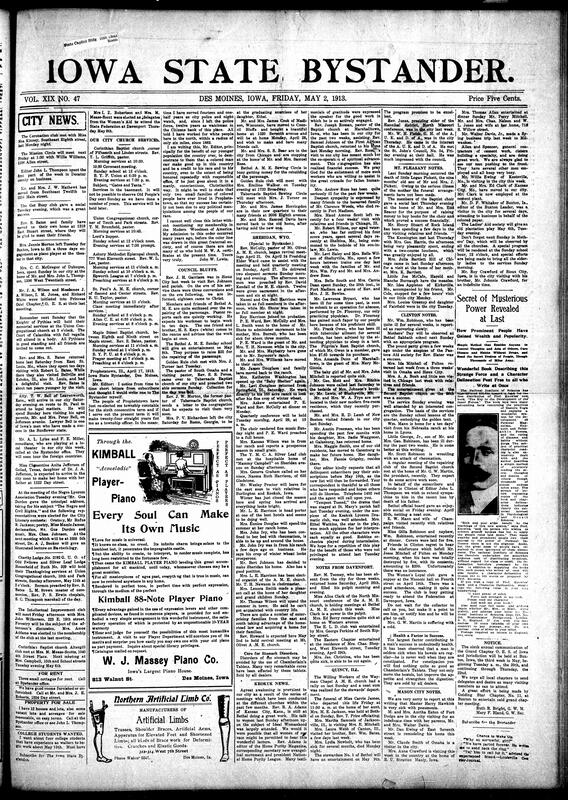 Contents include but are not limited to local social news (visits, illnesses, house moves, club socials, wedding announcements), church services and religious activities (including multiple congregations such as St. Paul A.M.E., Maple Street Baptist, Union Congregational, Corinthian Baptist, Asbury Methodist Episcopal, Tabernacle Baptist, and Mt. Olivet A.M.E. in Wyoming), club meetings and entertainments (Get Busy Club, Coronation Club, Mission Circle, Women's Aid, Dramatic Art Club, Christian Culture Club, Silver Leaf Club, Women's Loyal Club), reports of out-of-town travel and visitors (from Kansas, Texas, Missouri, Wisconsin, Illinois), letters and regional updates from Council Bluffs, Keokuk, Sheridan (Wyo.), Clinton, Mt. Pleasant, Mason City, and Davenport, numerous funeral reports and health updates (notably Miss Carrie James, Miss Lydia Newbolt, and Master Logan Pickett), cultural activities including dramatic performances and musical gatherings, commentary on race, civic service, and community recognition (notably a letter about John W. Lewis’s re-election as constable in Illinois), and other topics.