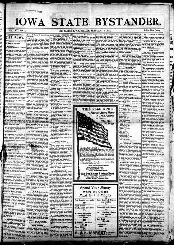 Contents include but are not limited to list of Black students at the University of Iowa, Des Moines NAACP plans Lincoln-Douglass anniversary meeting, community news (Quincy, Albia, etc.), large banking advertisement, food tips (ham, oysters, etc.), failure and unemployment, new anti-theft gun invention, deadly barbed wire being manufactured in the U.S. for WWI, and other topics.