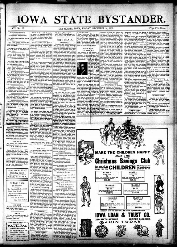 Contents include but are not limited to Christmas advertisements, poems, and events, reflections on Christmas for Europeans during wartime, community news (Clarinda, Macon, etc.), Robert R. Moton succeeds Booker T. Washington at Tuskegee Institute, picture of French war device, Mesopotamia war campaign, religious health hints, and other topics.