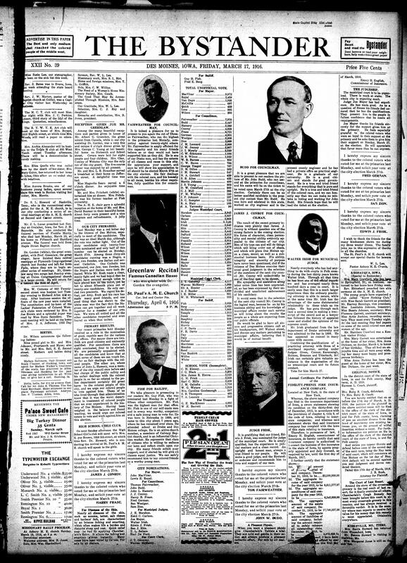 Contents include but are not limited to Des Moines primary talks and unofficial vote counts, various images of the different candidates in the local elections, American inventors innovating, diary page of officer’s chaotic night patrol in London, war effects on lace imports, image of British soldiers at Cairo, and other topics.