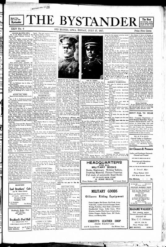 Contents include but are not limited to community news (Council Bluffs, Albia, etc.), pictures and descriptions of two soldiers, job postings, poem praising Booker T. Washington, Black physicians and officers arrive at Ft. Des Moines, White Sparrow Patriotic Ceremony, A.M.E. church fundraise, and other topics.