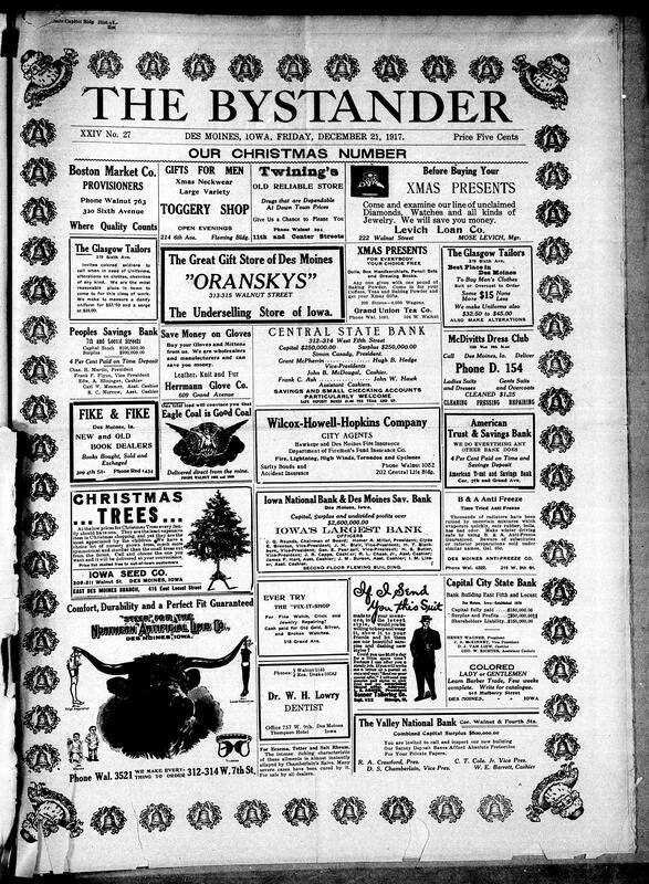 Contents include but are not limited to various advertisements on Christmas related items and presents, banking advertisements, reflection on current war during Christmas, Camp Dodge Black soldiers from Alabama adapting to Iowa winter, obituaries, lots of light-hearted Christmas drawings, and other topics.