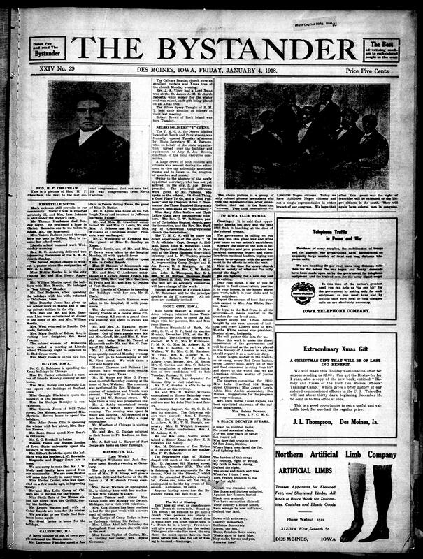 Contents include but are not limited to epidemic in Kirksville, picture of last African American congressman from the South until 1972, Y.M.C.A. for Black soldiers opens in Des Moines, Madame C. J. Walker along with the N.A.C.W. to celebrate 101st anniversary of Frederick Douglass in Des Moines, and other topics.