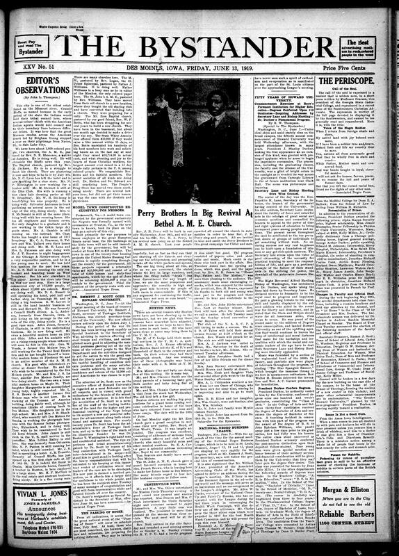 Contents include but are not limited to news editor’s observations about community life in Omaha and Council Bluffs, town constructed specifically for Black population in Virginia opened, Emmett J. Scott selected as executive officer of Howard University, plans for a big A.M.E. Church revival, annual National Negro Business League meeting announcement, and other topics.