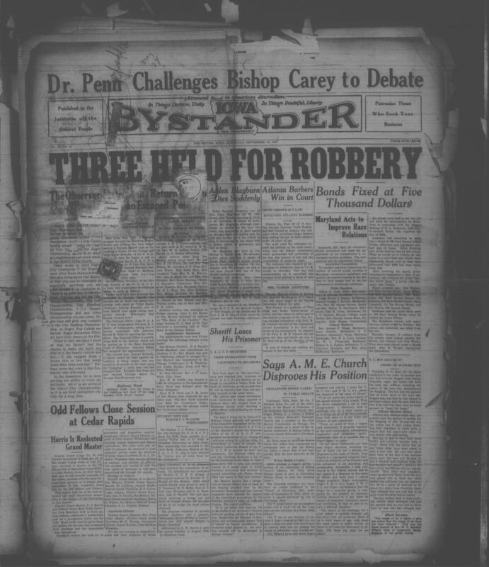 Contents include but are not limited to Three help for robbery; $5000 bond, Alden Blagburn dies suddenly, Atlanta barbers win in court, Sheriff loses his prisoner, Odd fellows close session at Cedar Rapids, Maryland acts to improve race relations, and other topics.
