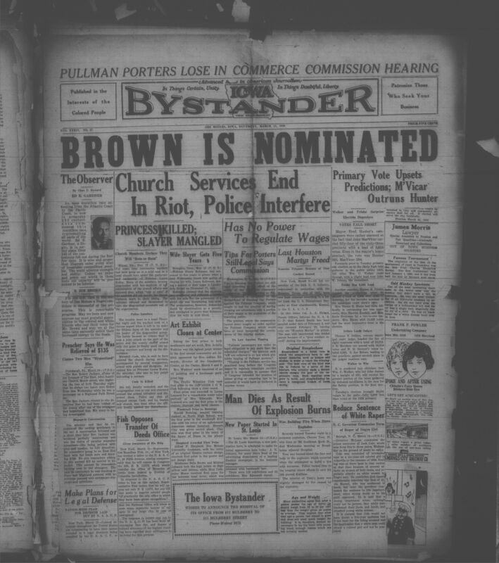 Contents include but are not limited to judicial candidate Brown is officially nominated, ICC upholds Pullman porter tipping and dismisses Brotherhood's wage petition, second-to-last imprisoned Houston Martyr paroled from Fort Leavenworth, disgruntled members assassinate Miami pastor before congregation kills the attacker, Ardella Watkins wins top honors at community center art exhibit, representative Fish opposes bill transferring Recorder of Deeds office control, and other topics.