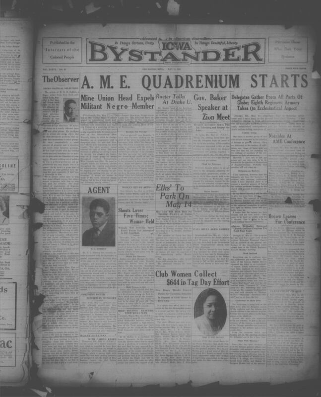 Contents include but are not limited to A.M.E. delegates gather in Chicago for epoch-making General Conference, Governor Baker urges tolerance at A.M.E. Zion church conference, Professor Reuter addresses race relations and discrimination at Drake University, militant Black mine worker Isaiah Hawkins expelled from union, attorney S. Joe Brown attends A.M.E. conference seeking changes, and other topics.