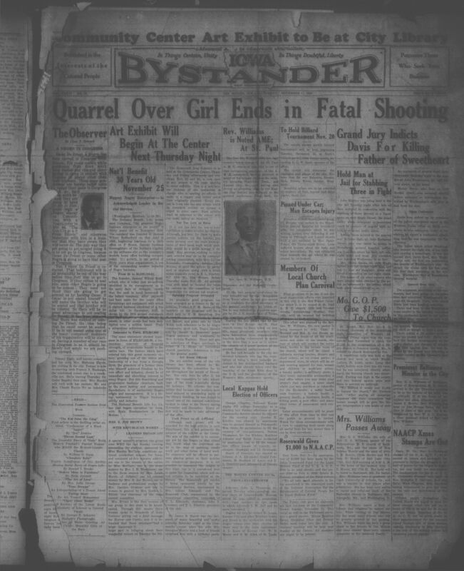 Contents include but are not limited to community news, political commentary, church updates, social events, and advertisements centered around African American life in Iowa and surrounding regions during the late 1920s. It reports on political issues such as Herbert Hoover's election, local Republican activities, and the work of Black civic organizations. The paper highlights achievements of Black-owned businesses, church programs, including art exhibits, musical events, and social gatherings, it also contains personal notices like obituaries, illnesses, marriages, and travel updates, alongside legal notices and local incidents such as accidents and crimes. Overall, the document captures a vivid snapshot of Black community life, challenges, accomplishments, and social engagment during that era.