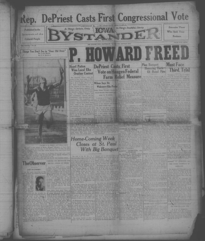 Contents include but are not limited to a wide range of news from Black communities across Iowa and the United States, including local achievements, civil rights efforts, social events, church activities, and national political updates. It highlights stories such as Tom Mayberry's heroic rescue of hotel guests during a fire, results of local oratorical and music contests, community programs at Black churches, and reports on N.A.A.C.P. investigations into discrimination. The page also contains updates on political actions by figures like Oscar De Priest, discussions of segregation, coverage of trials and pardons, and announcements of meetings, graduactions, social clubs, funeral, and advertisements supporting Black owned businesses. Overall, it provides a vivid snapshot of Black life in 1929 celebrating progress, documenting injustices, and showcasing community strength.